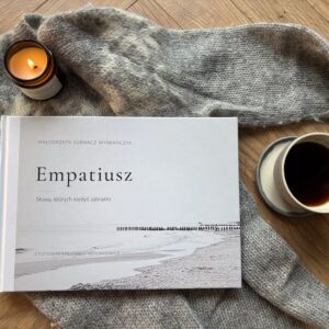 Empatiusz. Słowa, których kiedyś zabrakło